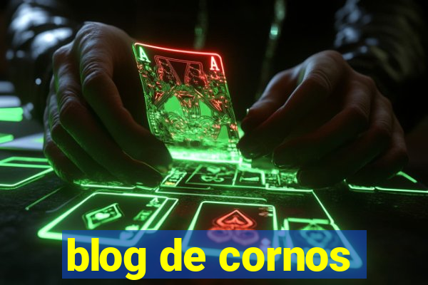 blog de cornos